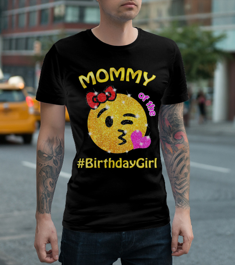 MOMMY of the #BirthdayGirl Emoji Sparkle T-Shirt