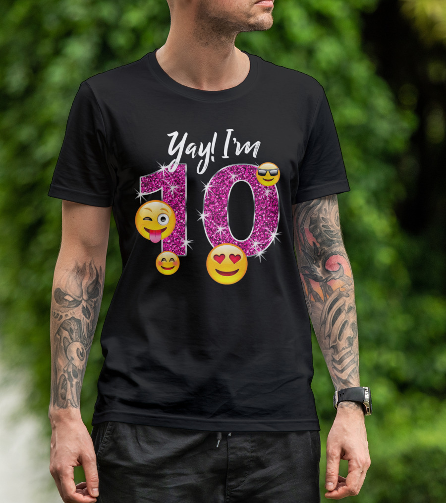 Yay I'm 10 Funny Emoji Birthday Celebration With Sparkly Pink Number And Smiling Faces T-Shirt