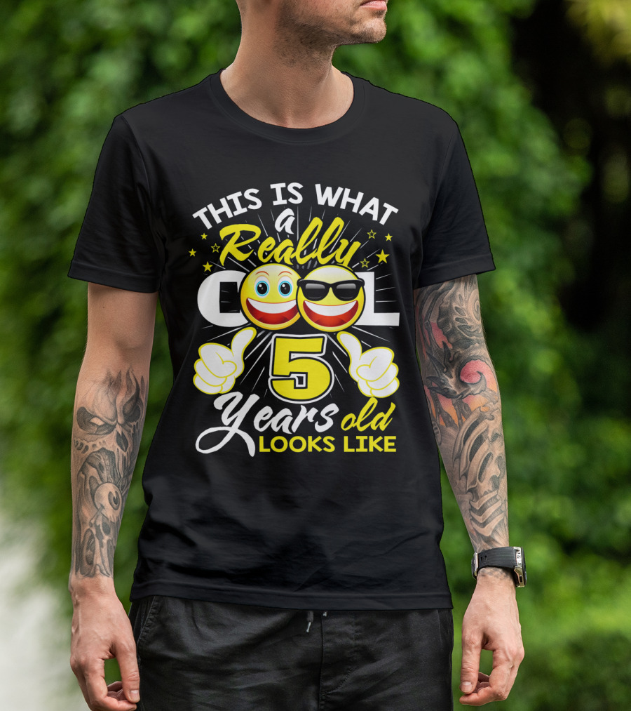 This Is What A Really Cool 5 Years Old Looks Like T-Shirt