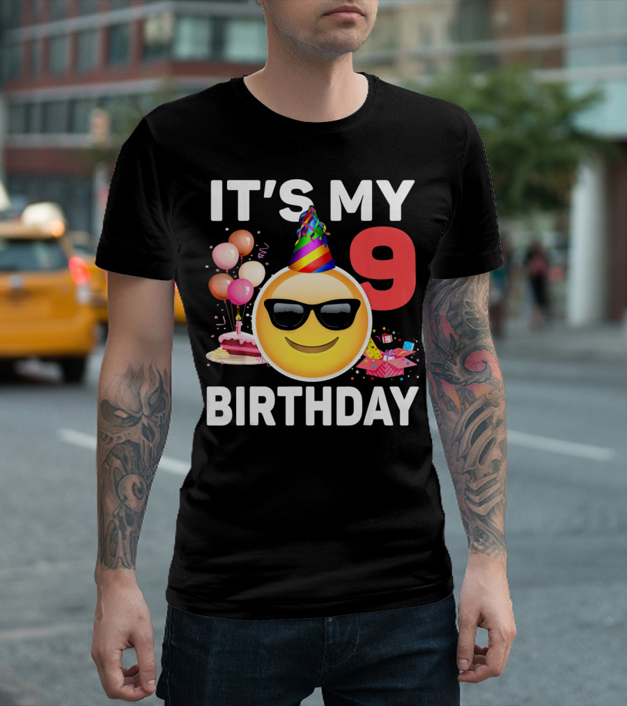Its My 9 Birthday Emoji Party Hat Sunglasses Cake Balloons T-Shirt