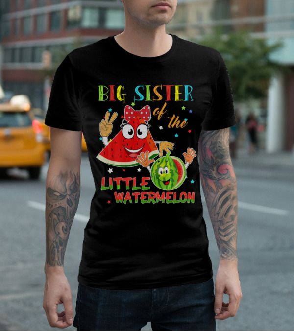 Big Sister Of The Little Watermelon T-Shirt