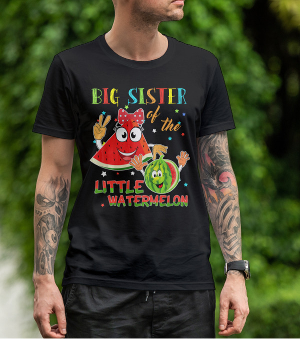 Big Sister Of The Little Watermelon T-Shirt