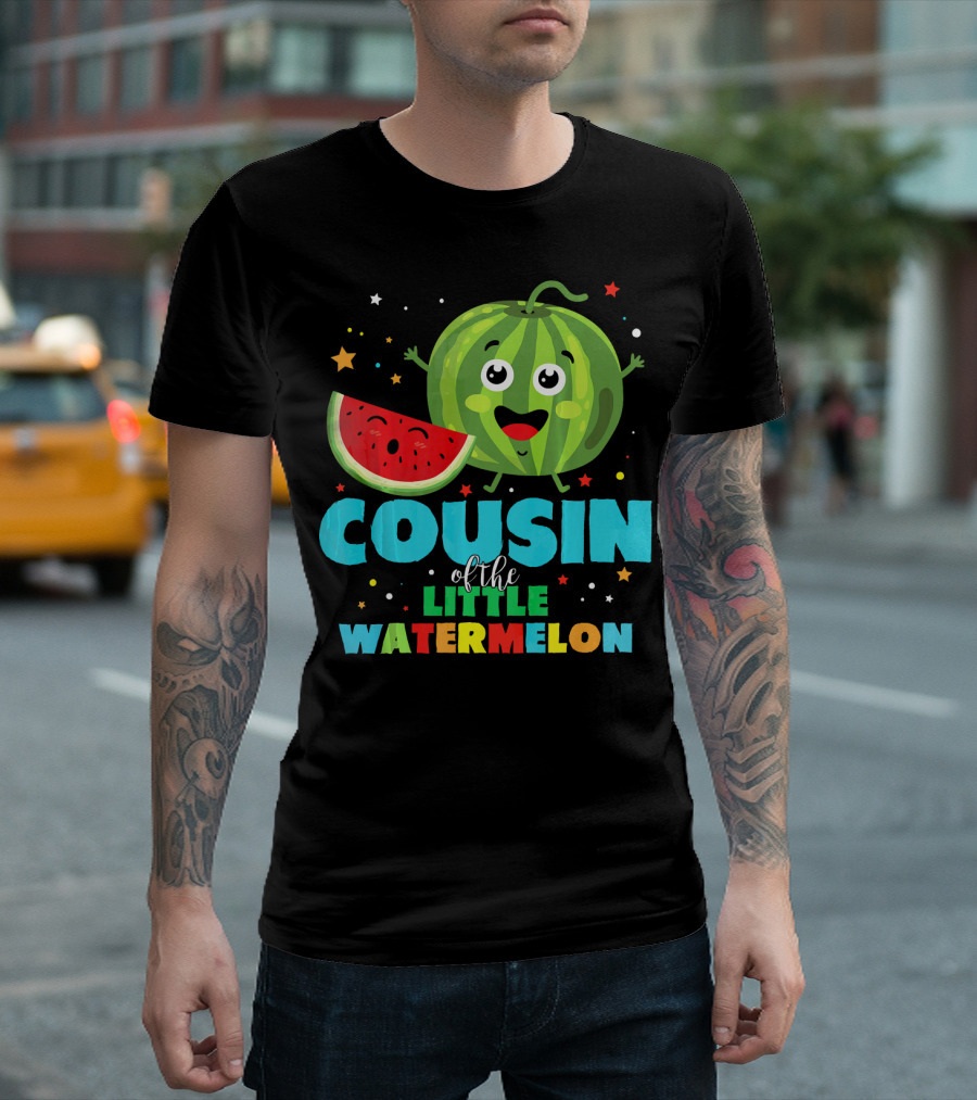 COUSIN of the LITTLE WATERMELON T-Shirt