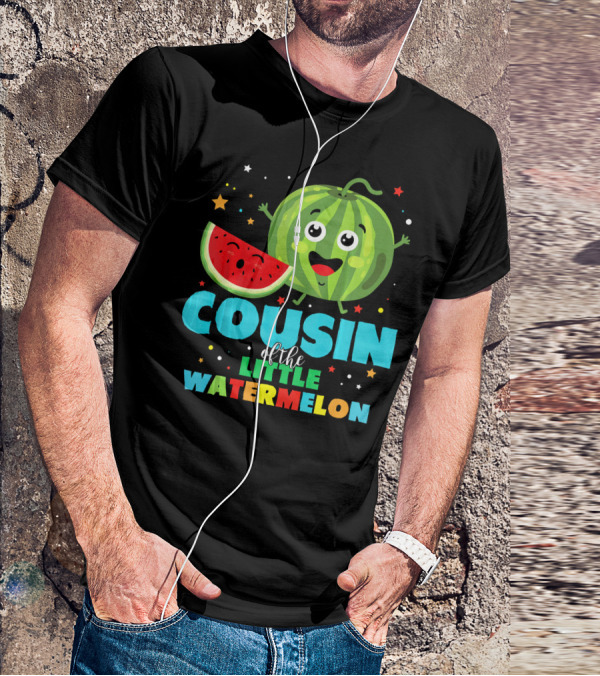 COUSIN Of The LITTLE WATERMELON T-Shirt
