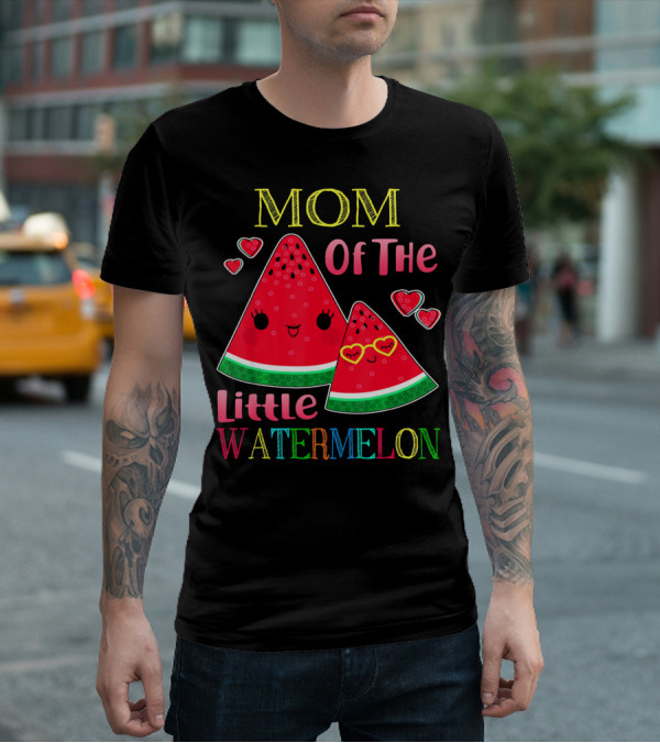 Mom Of The Little Watermelon T-Shirt