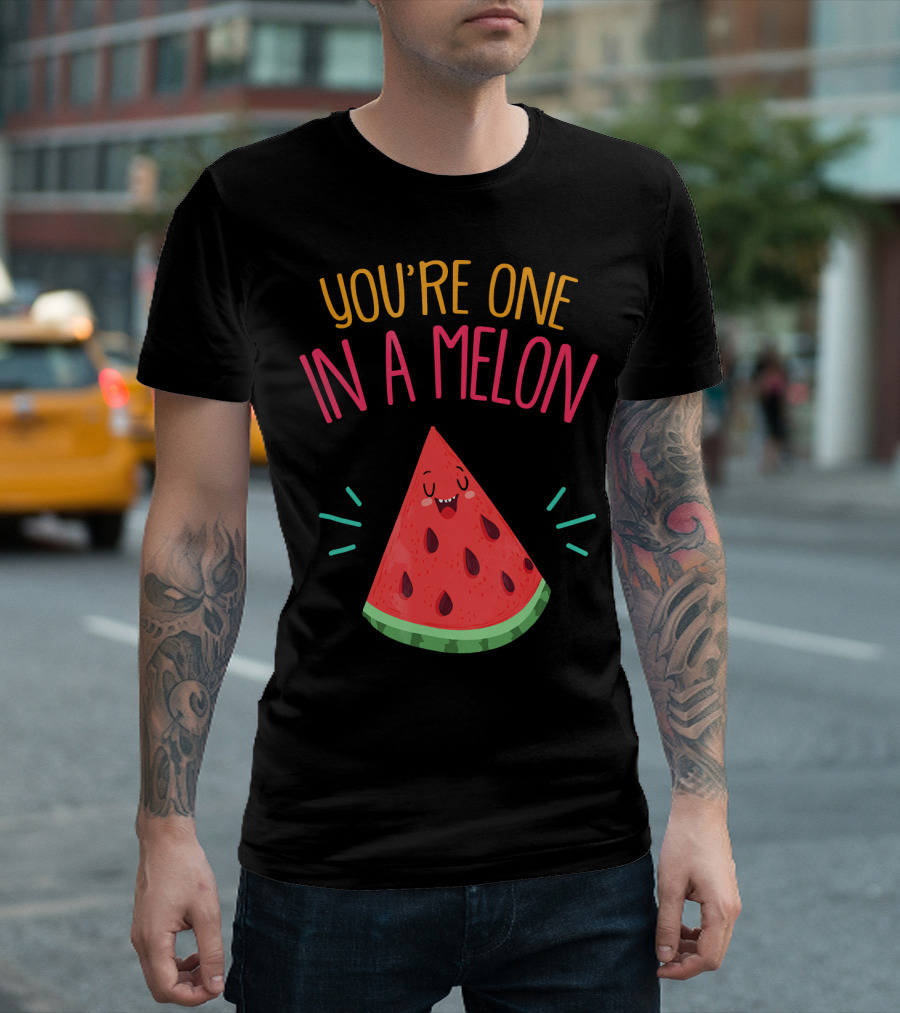 You're One in a Melon Watermelon Pun Funny Melon Food T-Shirt