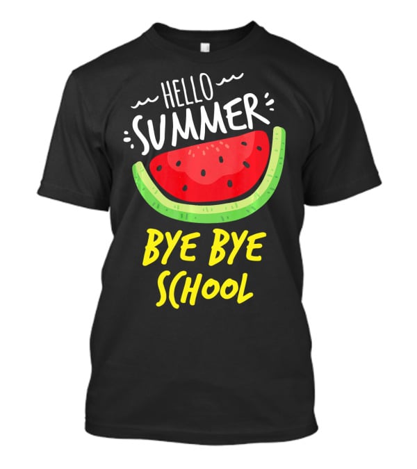 Hello Summer Bye Bye School Watermelon T-Shirt