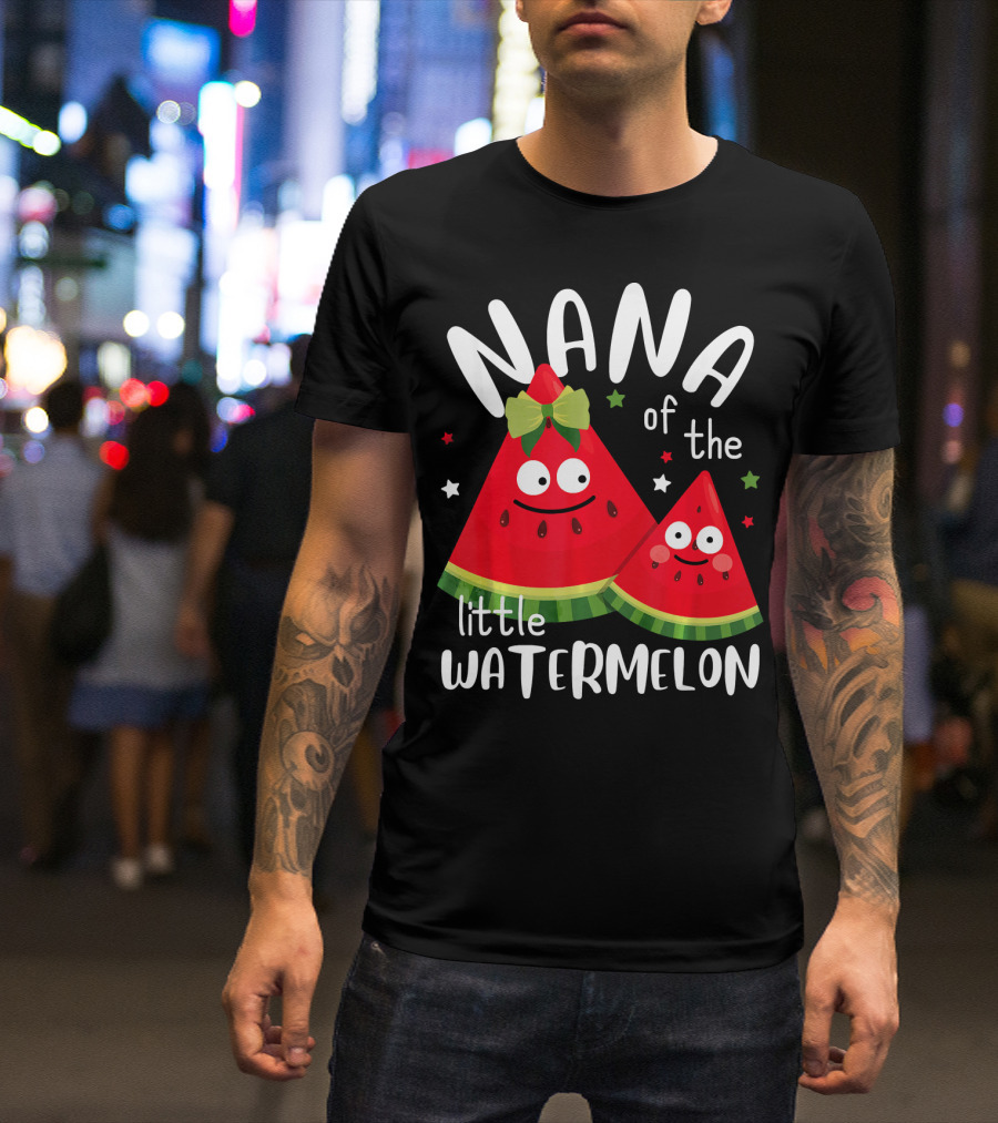 Nana Of The Little Watermelon Summer Fru Happy Characters T-Shirt