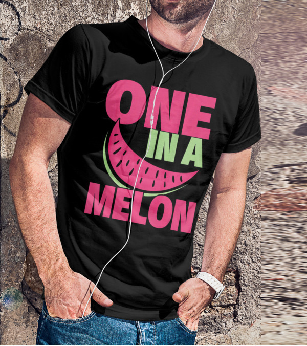 One In A Melon Funny Watermelon T-Shirt