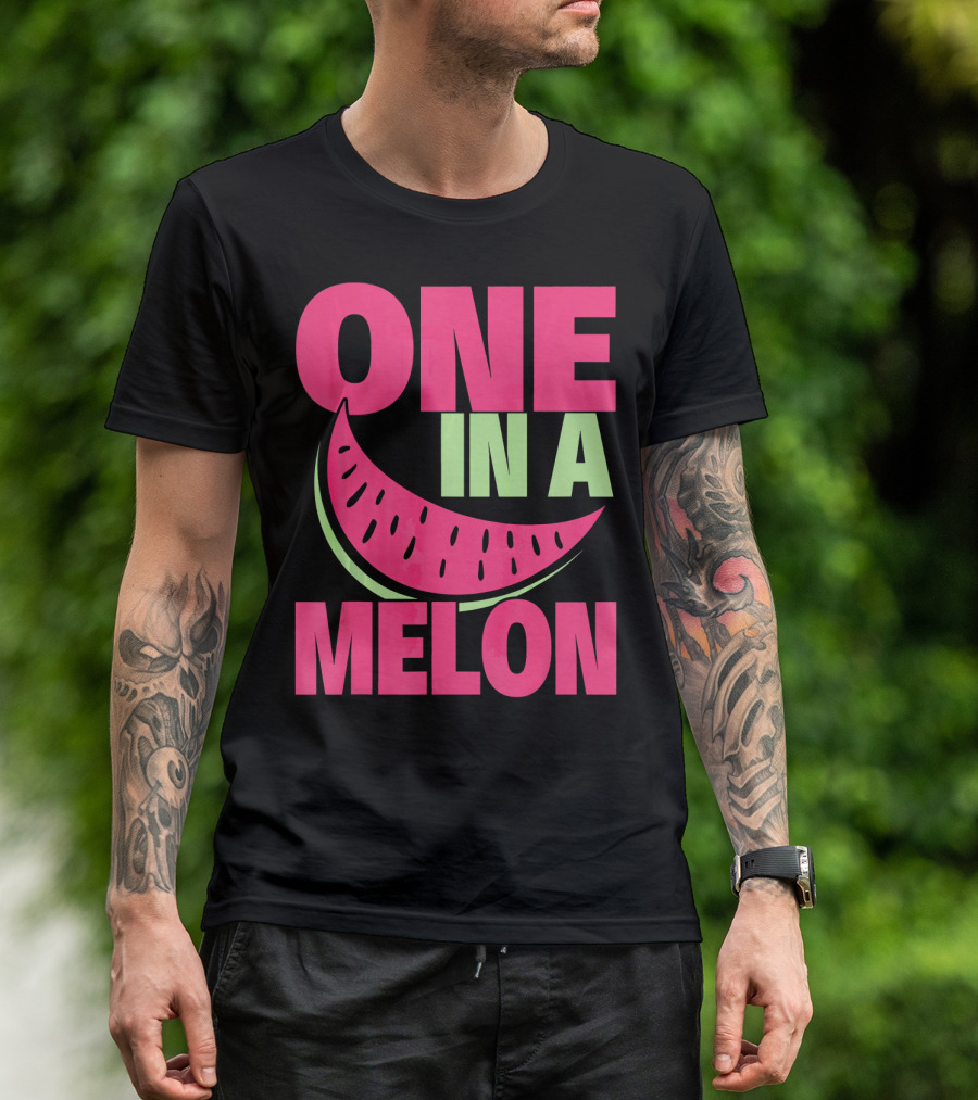 One In A Melon Funny Watermelon T-Shirt