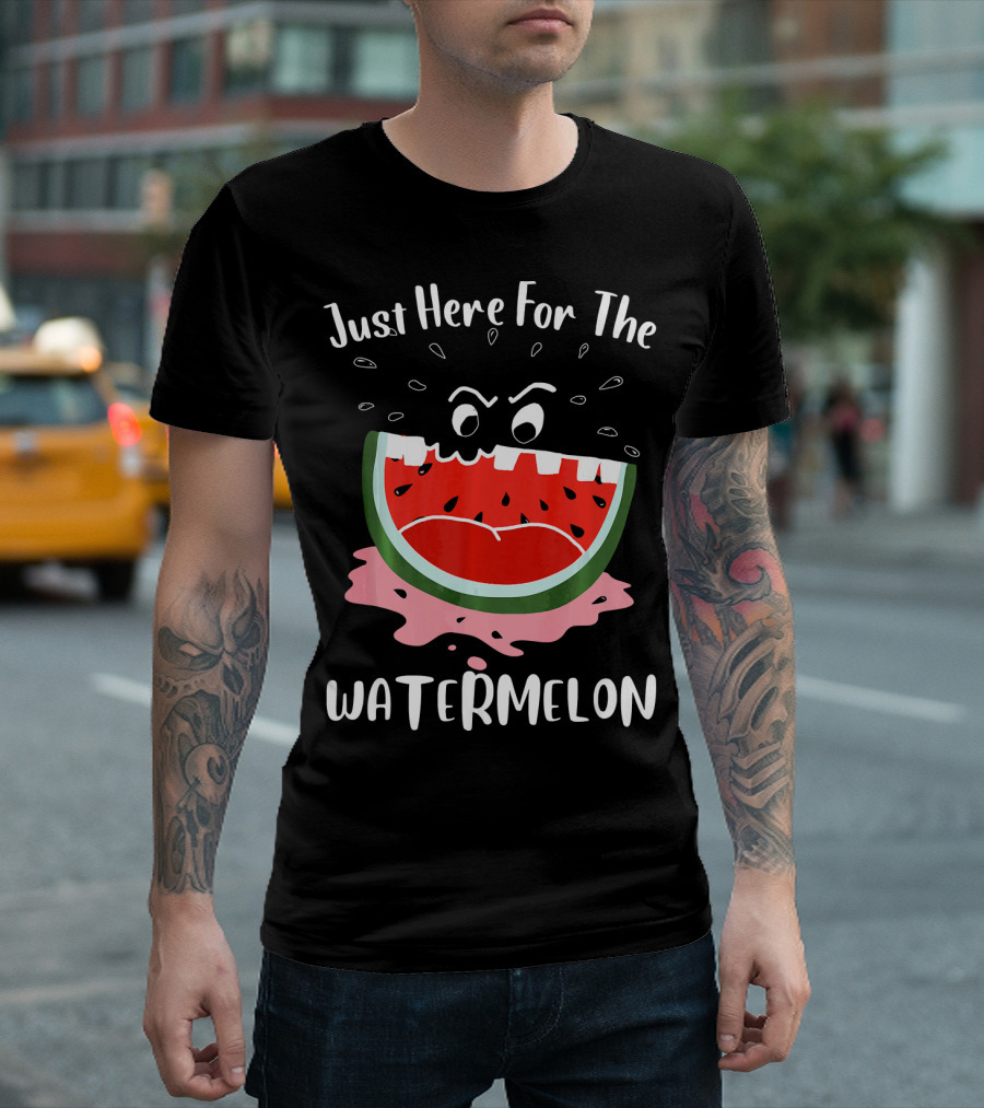 Just Here For The Watermelon Womens Mens Girls T-Shirt