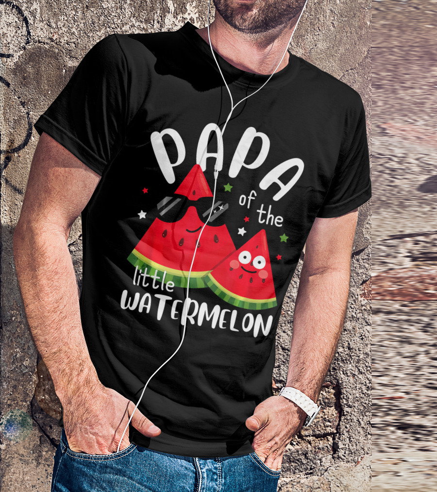 Papa Of The Little Watermelon T-Shirt