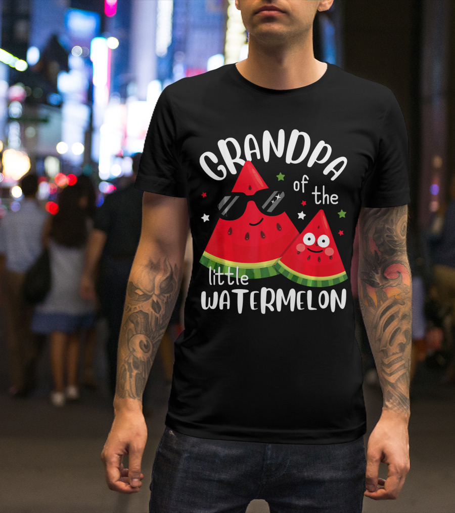 Grandpa Of The Little Watermelon With Sunglasses And Smiling Faces T-Shirt