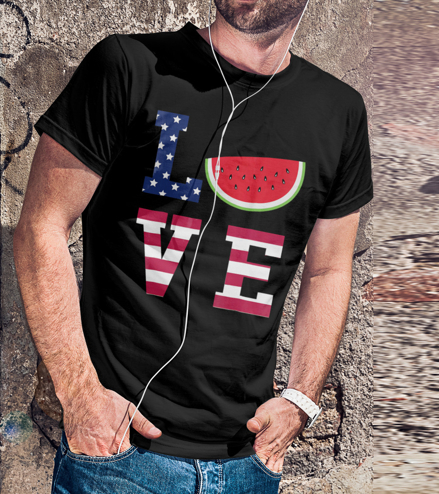 LOVE Fourth Of July Stars Stripes Watermelon T-Shirt
