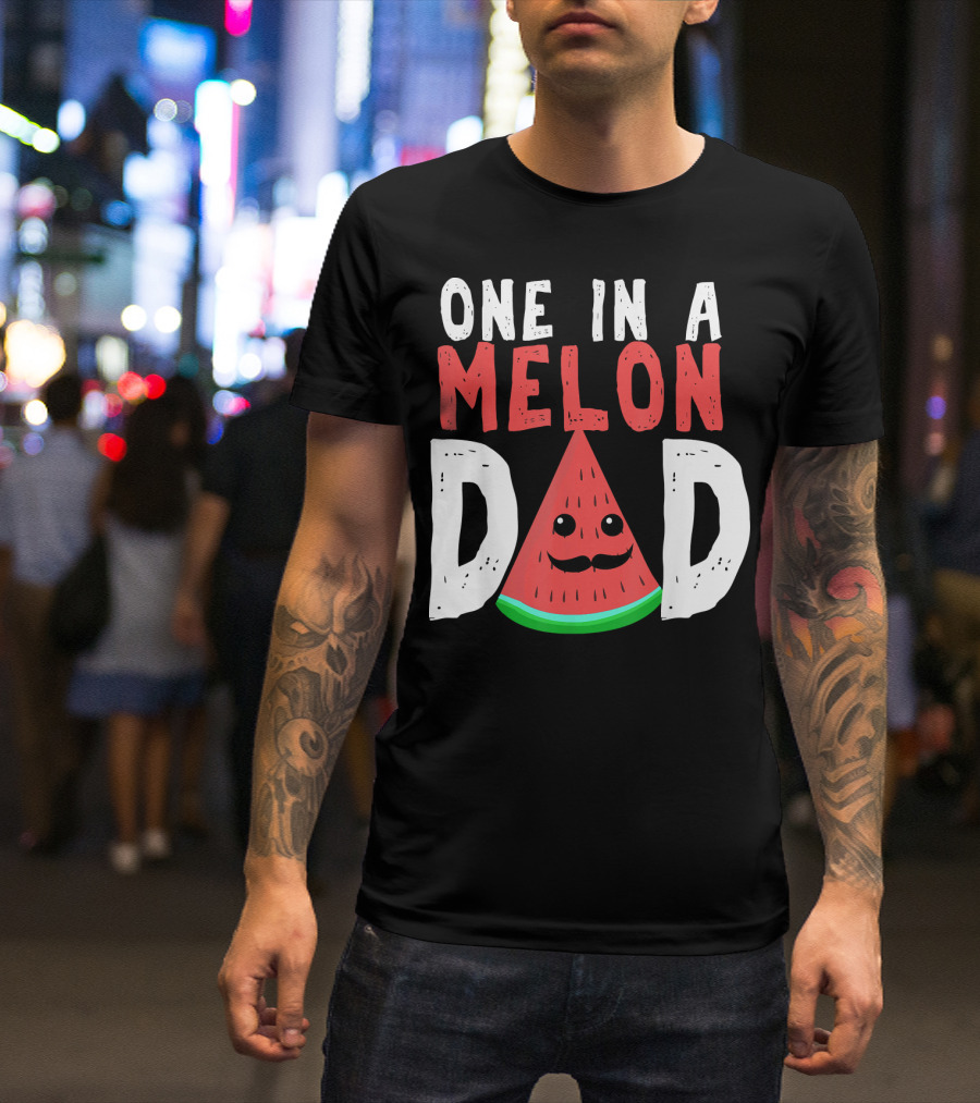 One In A Melon Dad Funny Watermelon Mustache Smiling Block Letters T-Shirt