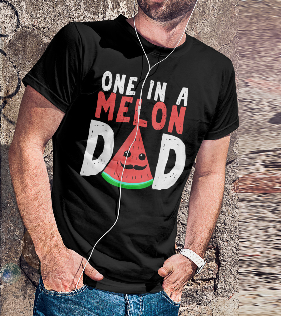 One In A Melon Dad Funny Watermelon Mustache Smiling Block Letters T-Shirt