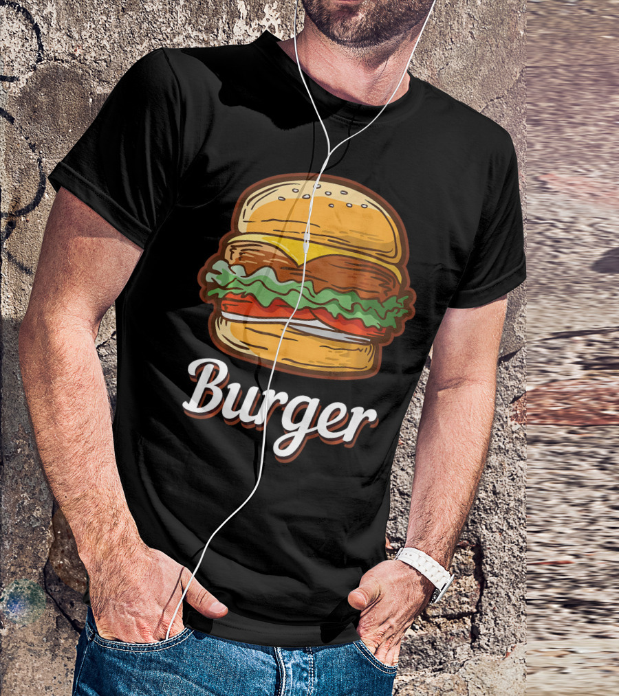 Burger Food Hamburger Cheeseburger Fast Burger T-Shirt