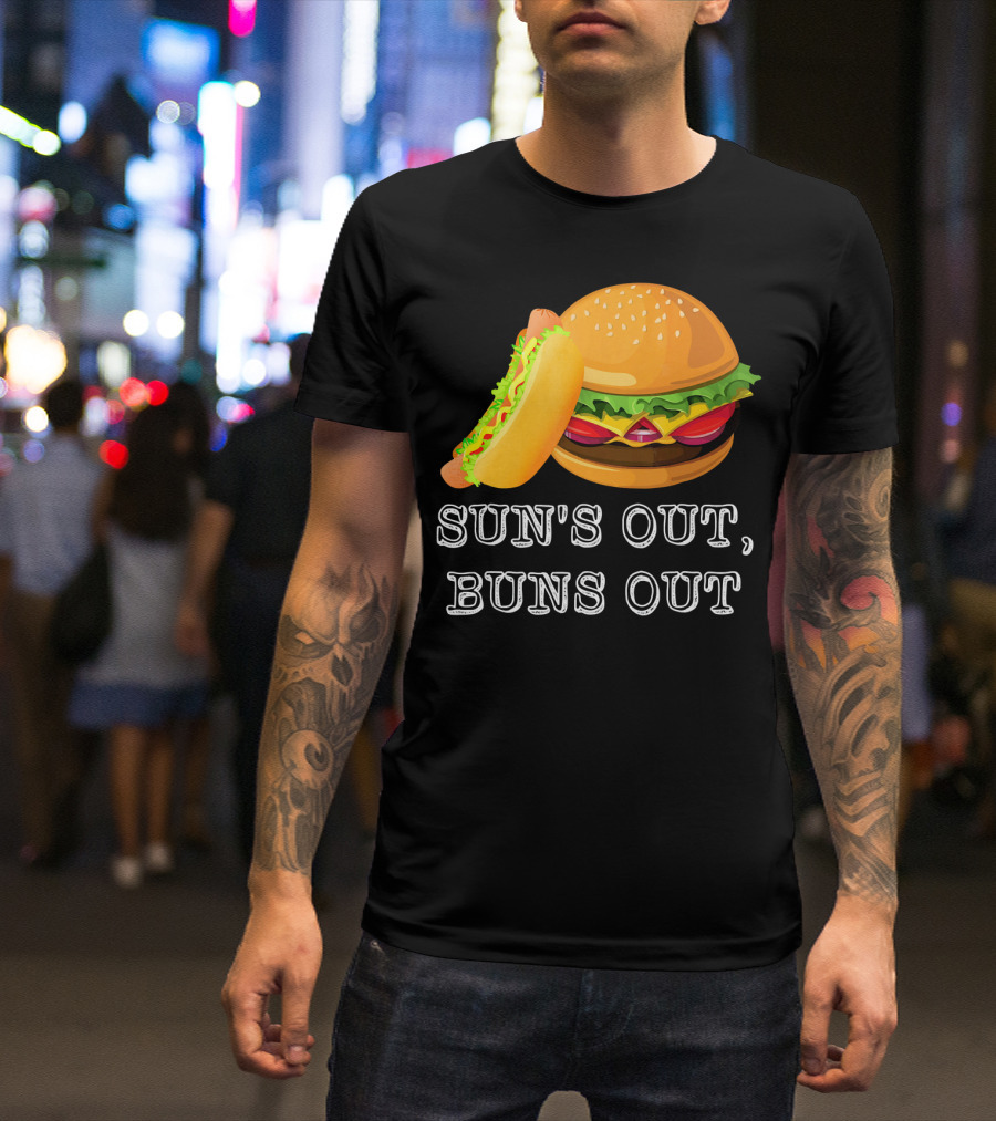 Sun's Out Buns Out Hot Dog And Hamburger Fun Food T-Shirt
