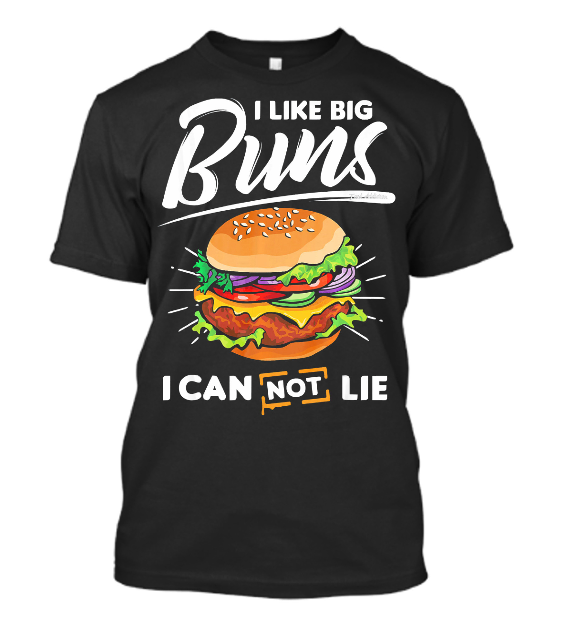 I Like Big Buns I Can Not Lie Hamburger T-Shirt