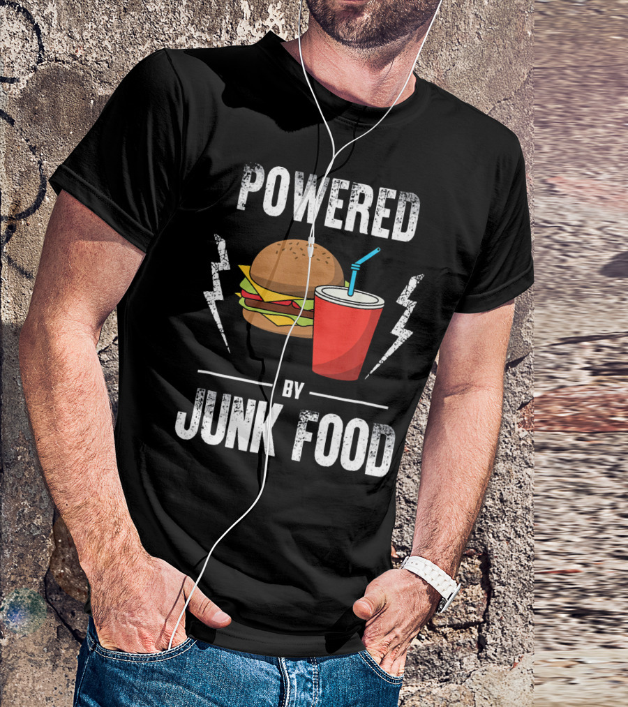 Powered By Junk Food Burger And Soda Fun T-Shirt