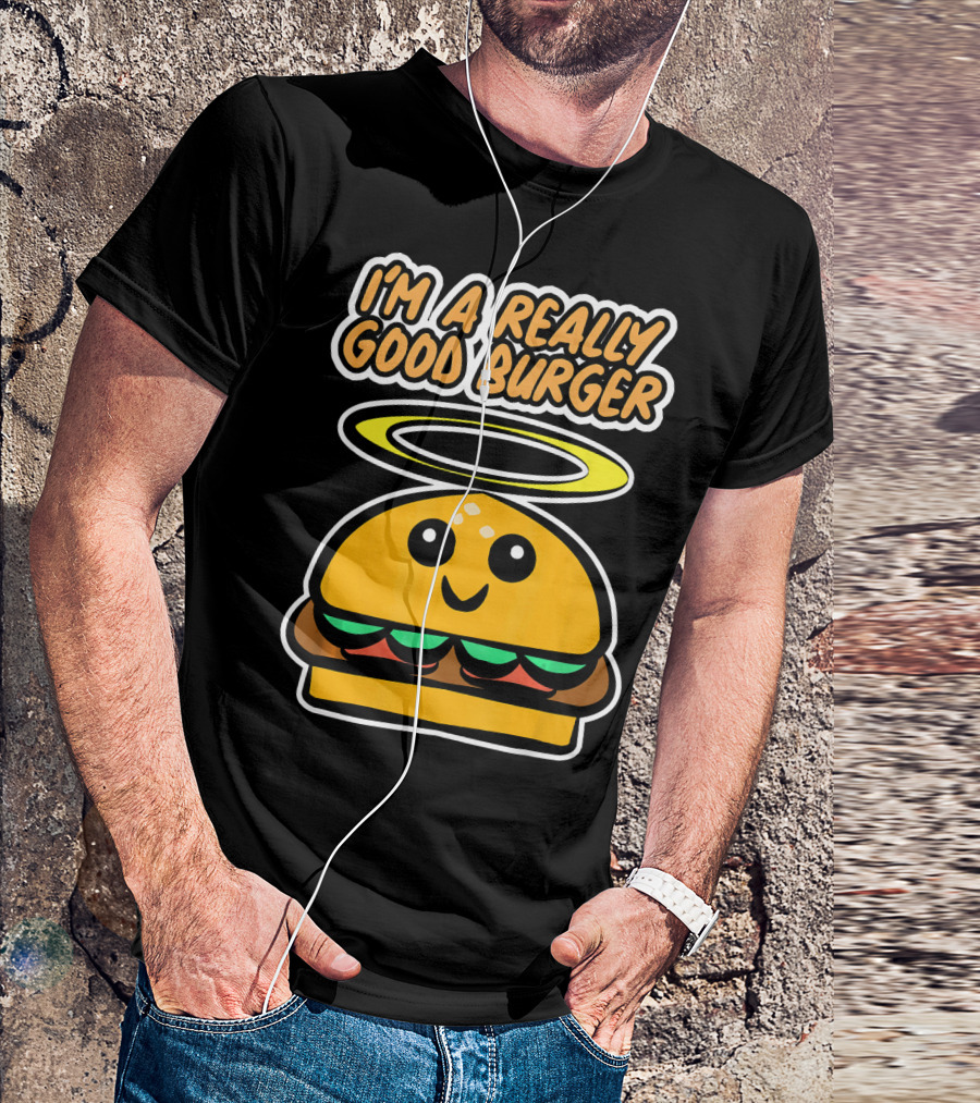 I'm A Really Good Burger Cute Halo Fastfood Cartoon T-Shirt