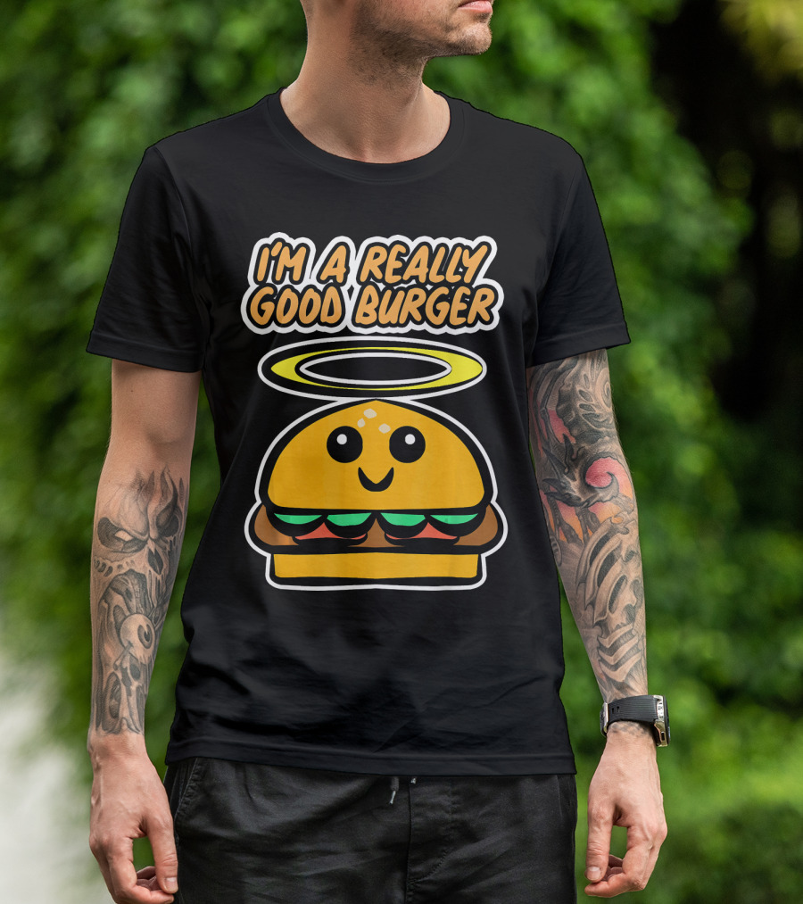 I'm A Really Good Burger Cute Halo Fastfood Cartoon T-Shirt