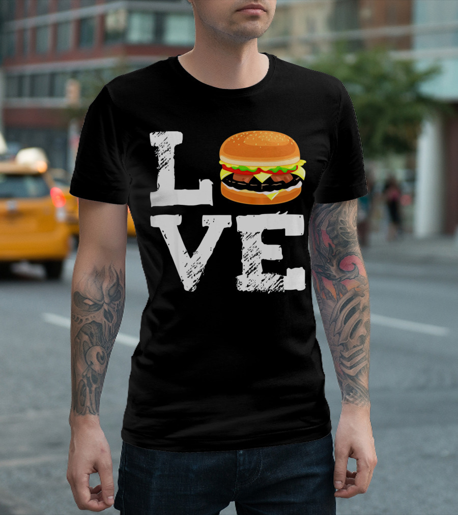 LOVE Hamburger Great T-Shirt