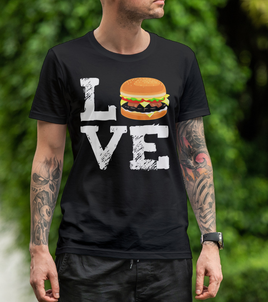 LOVE Hamburger Great T-Shirt