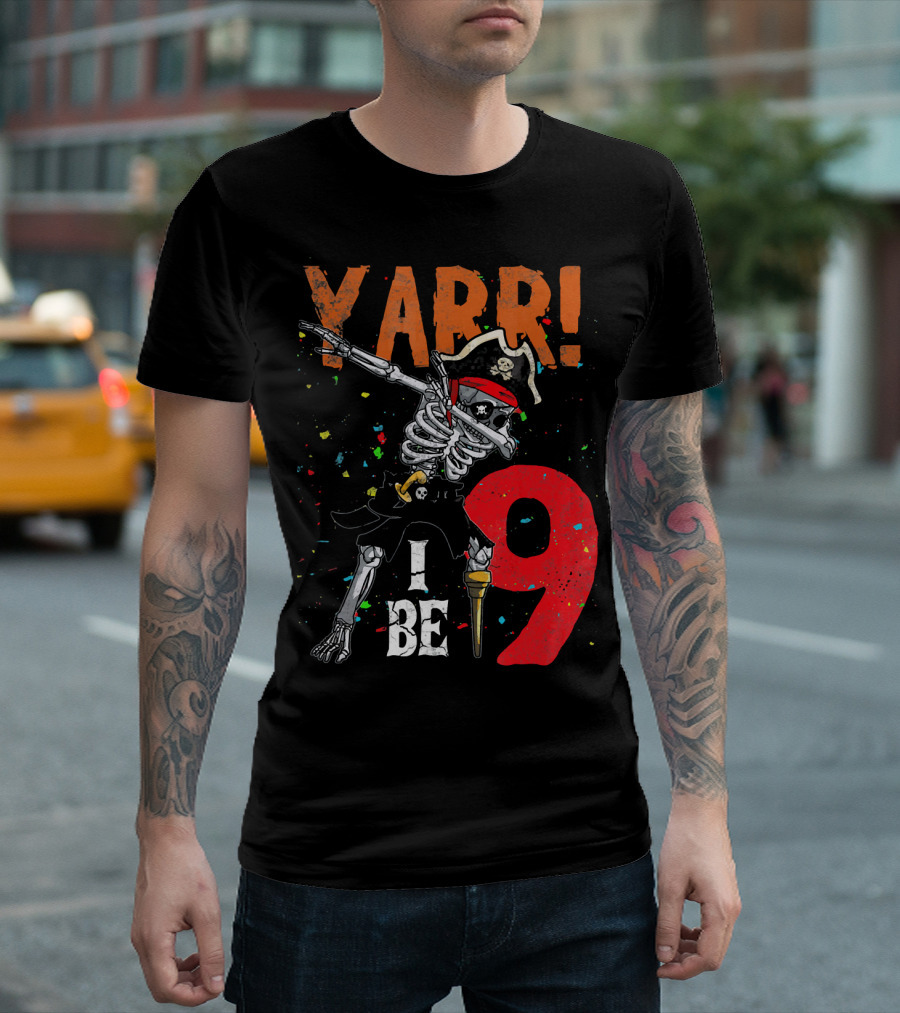 Yarr Dabbing Skeleton Pirate I Be 9 T-Shirt