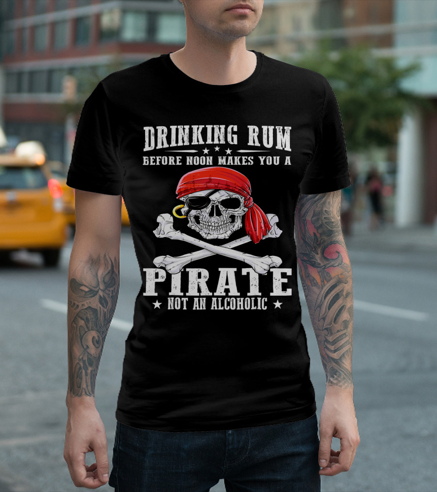 Drinking Rum Before Noon Makes You A Pirate Not An Alcoholic Skull Crossbones Red Bandana T-Shirt