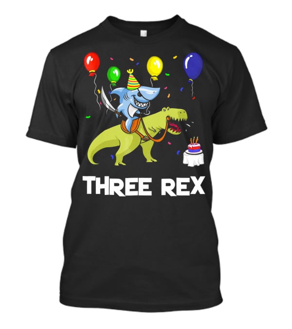 Three Rex Birthday Shark Pirate Riding Dinosaur With Balloons And Cake T-Shirt