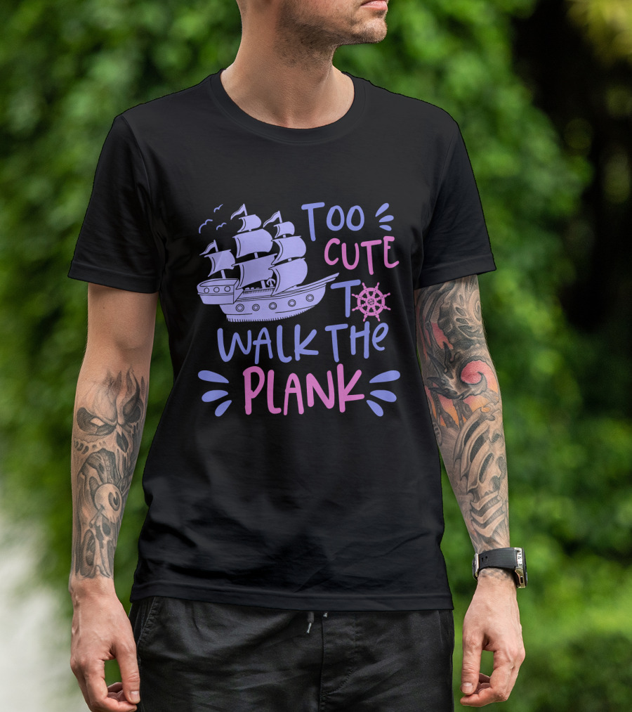 Too Cute To Walk The Plank Kids Pirate Party T-Shirt