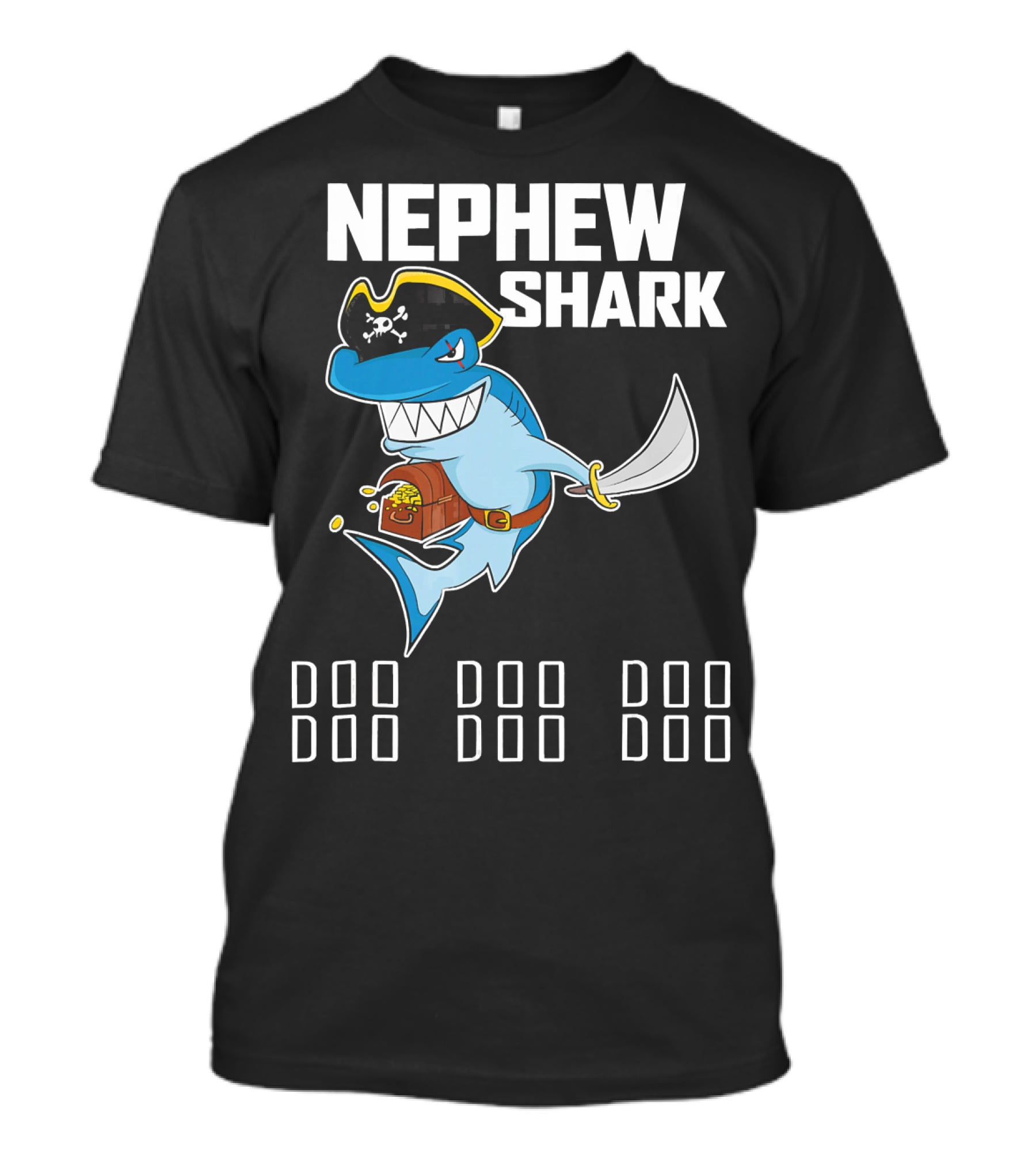 Nephew Shark Pirate Doo Doo Doo Treasure Sword T-Shirt