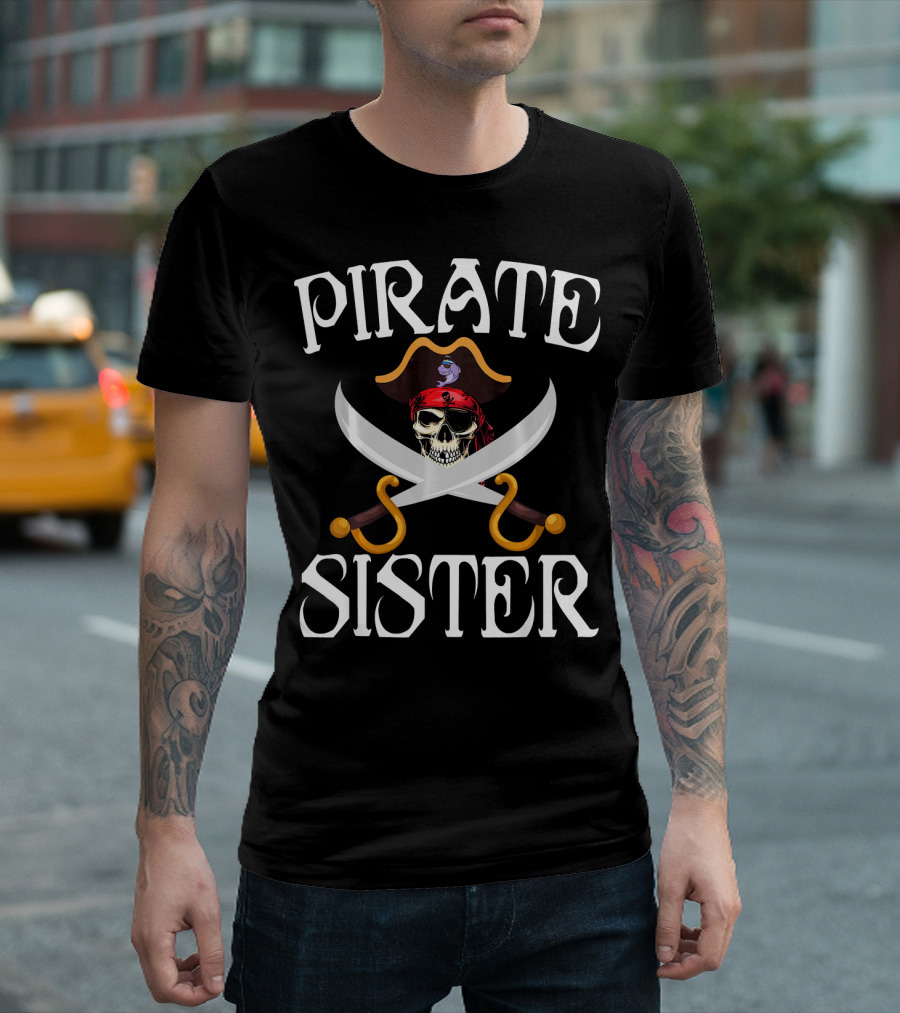 Pirate Sister Crossbones Skull Captain Hat Swords T-Shirt