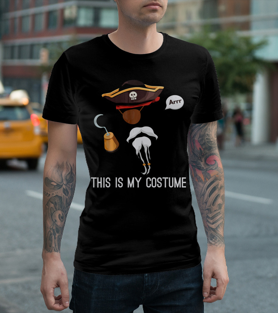 This Is My Costume Pirate Hat Hook Arrr T-Shirt