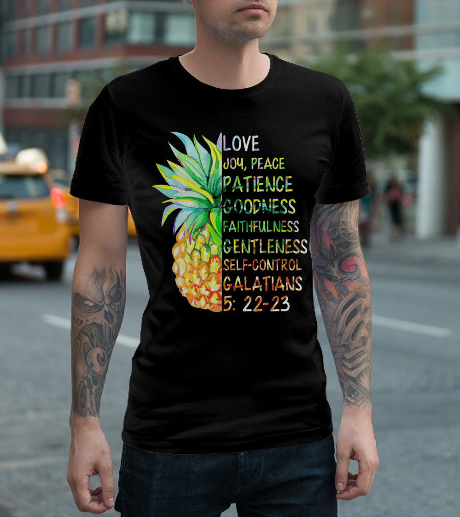Pineapple Bible Galatians 5:22-23 Love Joy Peace Patience Goodness Faithfulness Gentleness Self-Control T-Shirt