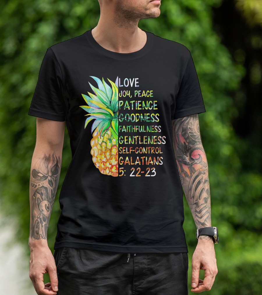 Pineapple Bible Galatians 5:22-23 Love Joy Peace Patience Goodness Faithfulness Gentleness Self-Control T-Shirt