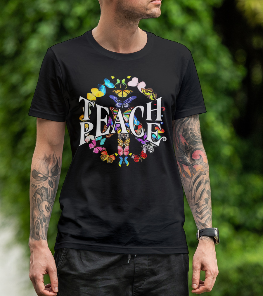 Teach Peace Colorful Butterfly Peace Sign T-Shirt