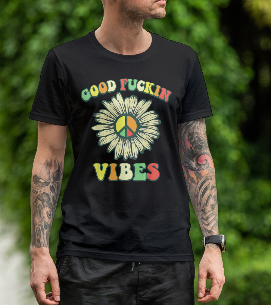 Good Fuckin Vibes Sunflower Peace Hippie Boho T-Shirt