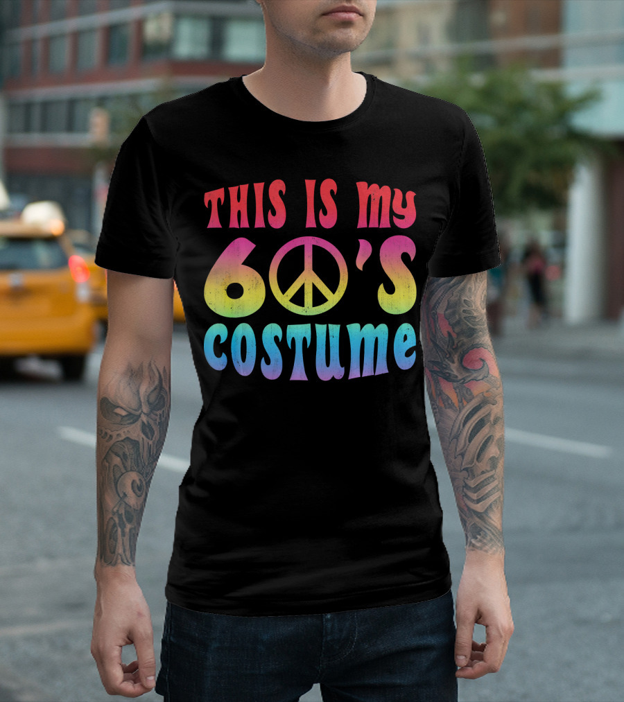 This Is My 60s Costume Peace Sign Psychedelic Rainbow Colors T-Shirt
