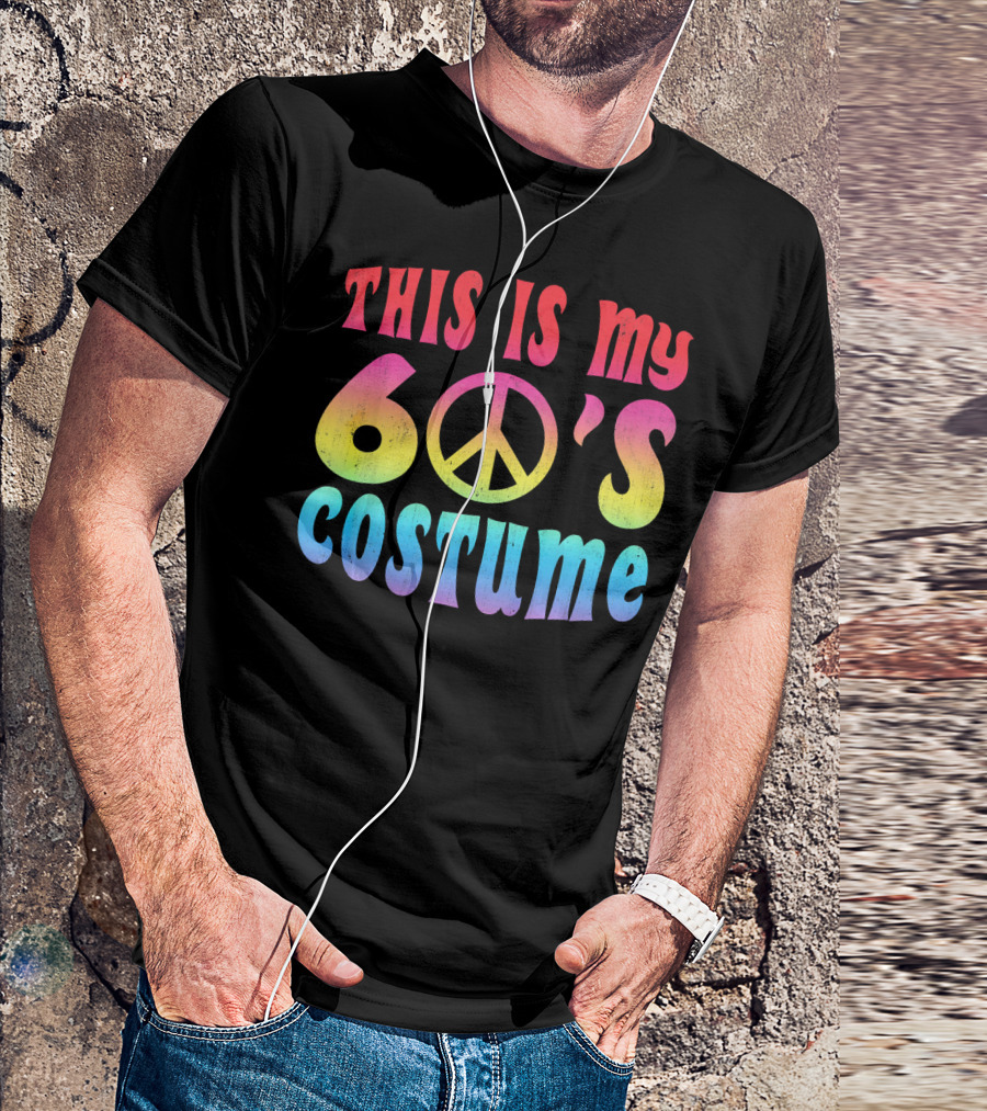 This Is My 60s Costume Peace Sign Psychedelic Rainbow Colors T-Shirt