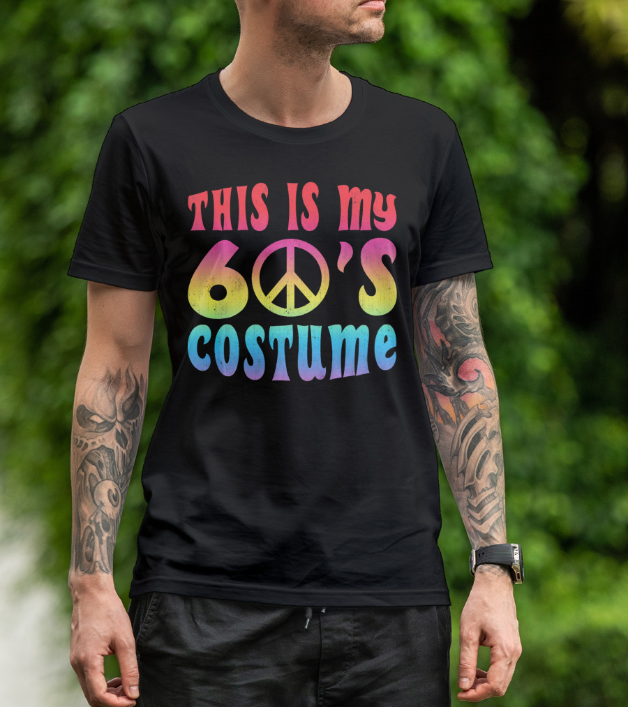 This Is My 60s Costume Peace Sign Psychedelic Rainbow Colors T-Shirt
