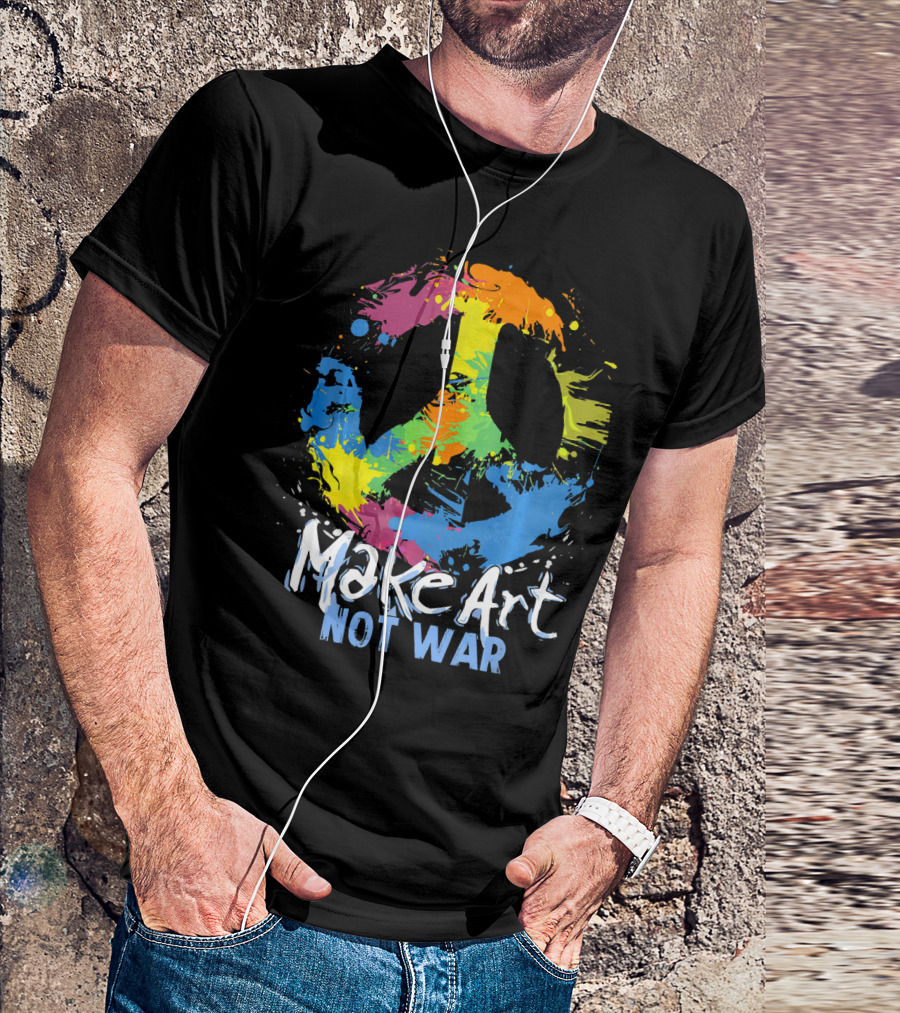 Make Art Not War Peace Symbol Colorful Splatter T-Shirt