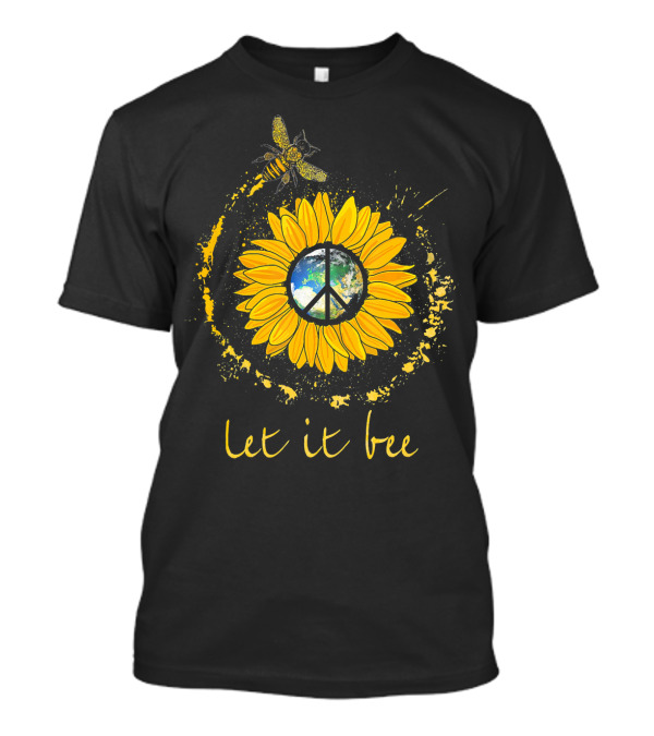Let It Bee Flower Earth Peace Sign Hippie Yellow Sunflower T-Shirt