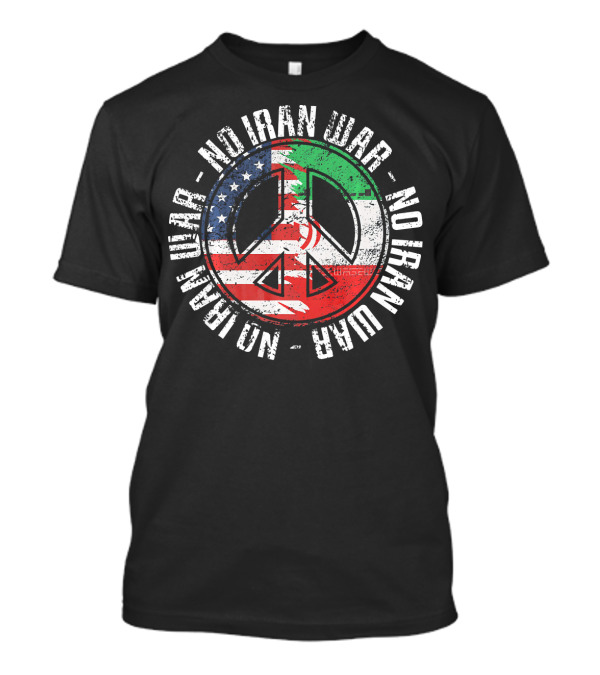 No Iran War Peace Symbol With American And Iranian Flags T-Shirt