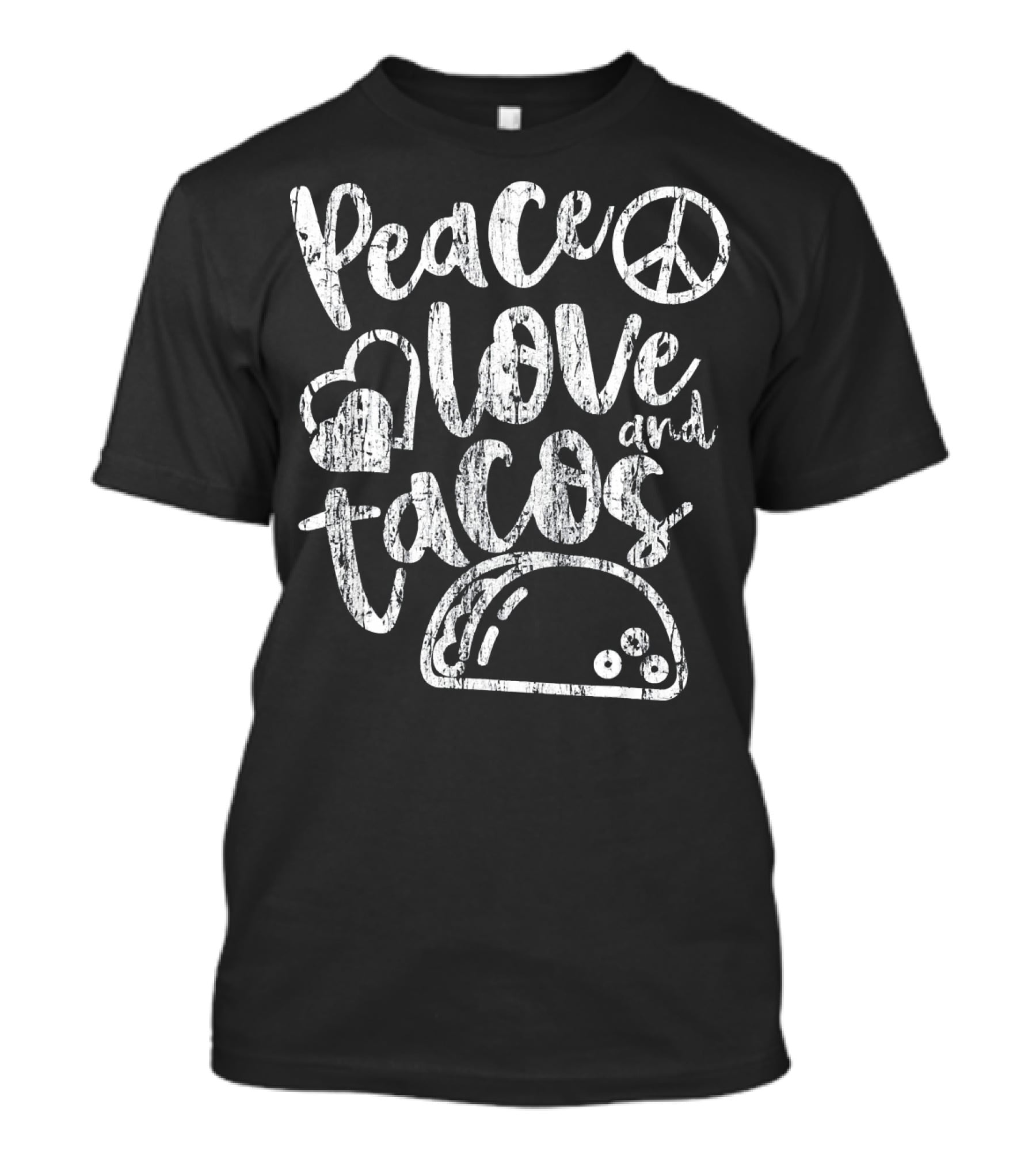 Peace Love And Tacos Distressed T-Shirt