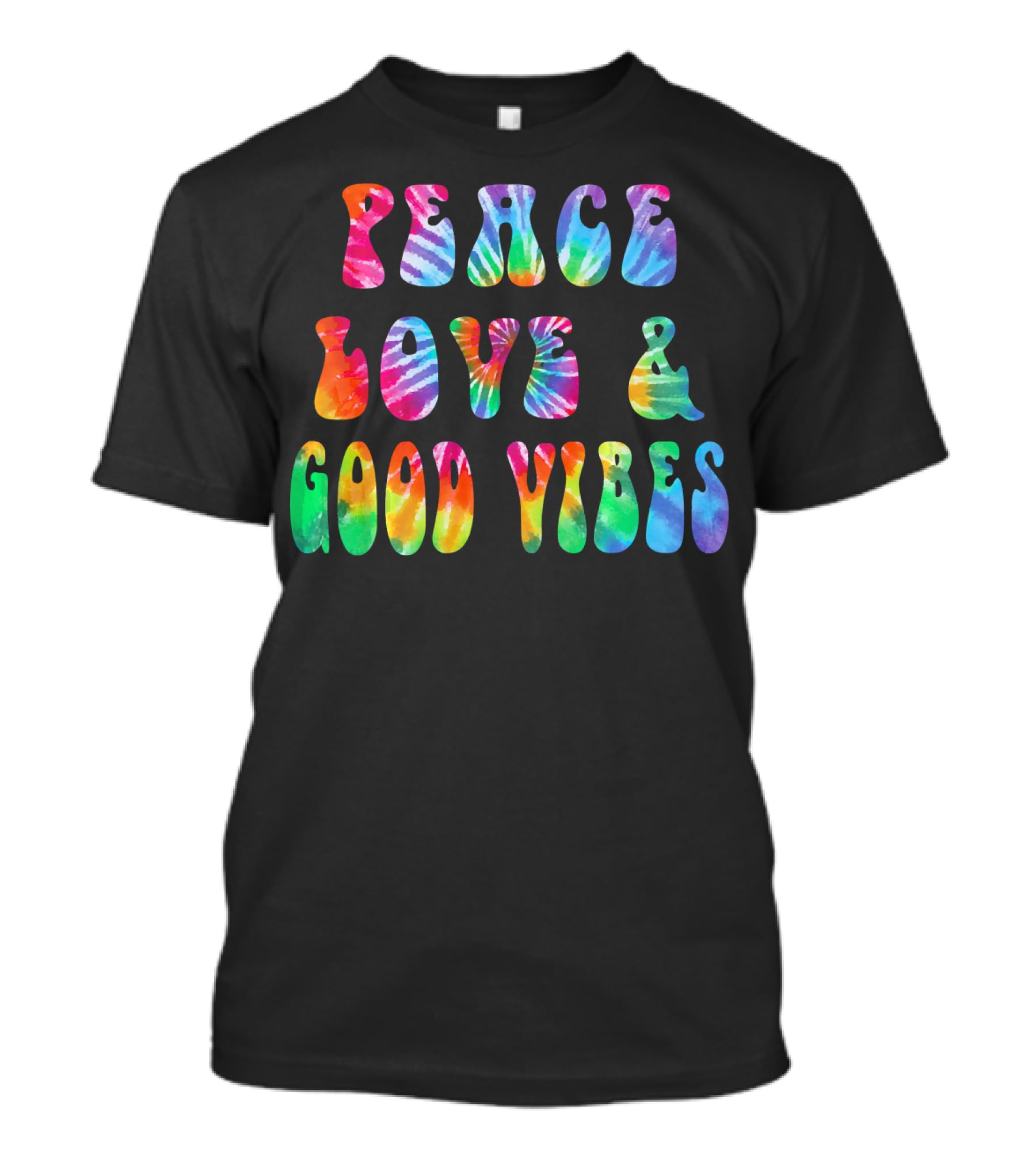 Peace Love And Good Vibes Tie Dye Cool Tye T-Shirt