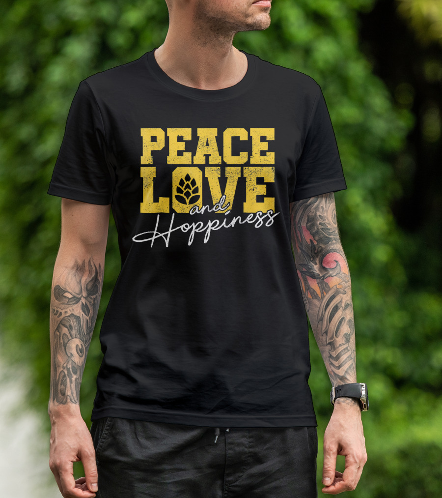 Peace Love Hoppines Beer Hop T-Shirt