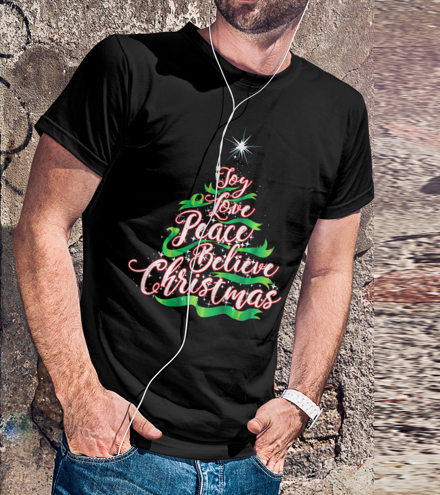 Joy Love Peace Believe Christmas Tree Star T-Shirt