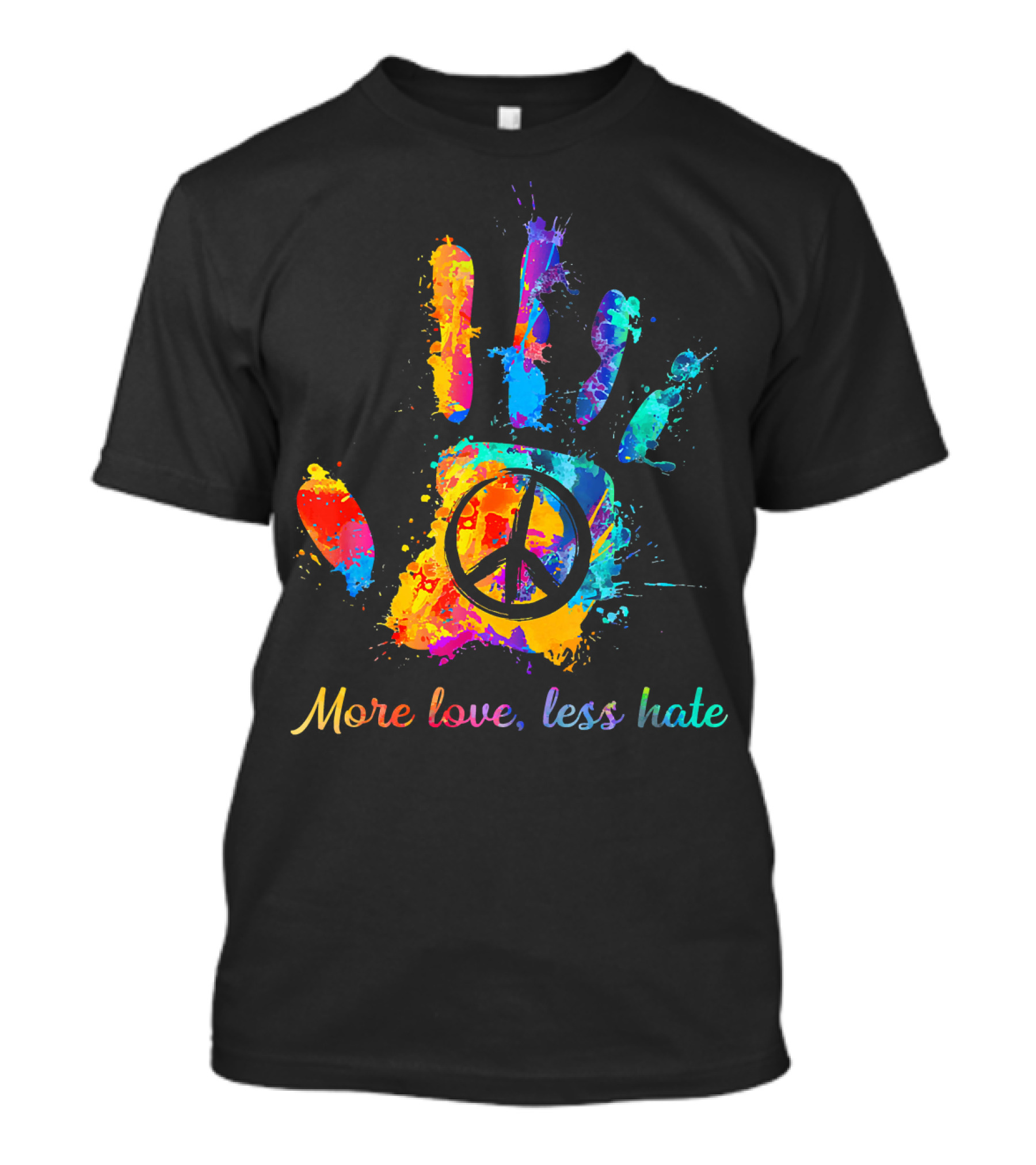 More Love Less Hate Peace Sign Hand Print Hippie T-Shirt